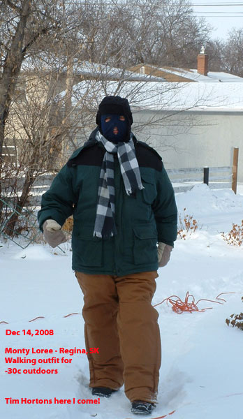 cold weather out fit for walking in -30c Regina, SK